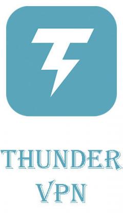 Thunder VPN - Fast, unlimited, free VPN proxy