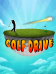 Golf drive