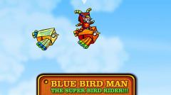 Blue bird man: The super bird rider!!!