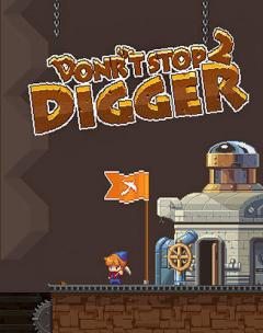 Don't stop digger 2