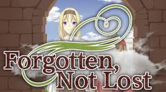Forgotten, not lost
