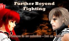 Further Beyond Fighting