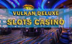 Vulkan deluxe: Slots casino