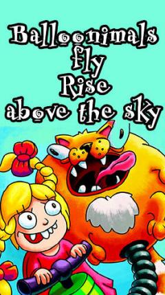Balloonimals fly: Rise above the sky