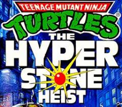 Teenage Mutant Ninja Turtles: The hyperstone heist