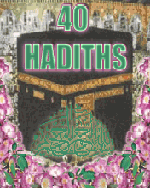 40 Hadiths 40 Hadiths