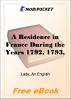 A Residence in France During the Years 1792, 1793, 1794 and 1795, Part I for MobiPocket Reader