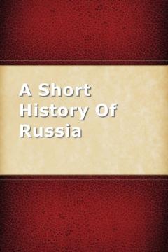 A Short History Of Russia ebook
