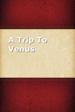 A Trip To Venus by John Munro