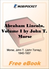 Abraham Lincoln, Volume I for MobiPocket Reader