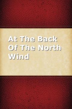 At The Back Of The North Wind by George MacDonald