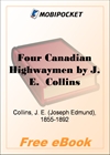 Four Canadian Highwaymen for MobiPocket Reader
