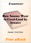 How Sammy Went to Coral-Land for MobiPocket Reader