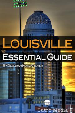 Louisville Essential Guide