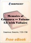 Memoirs of Casanova, Volume 15: with Voltaire for MobiPocket Reader
