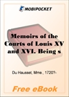 Memoirs of the Courts of Louis XV and XVI, Volume 3 for MobiPocket Reader