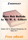 More Bab Ballads for MobiPocket Reader