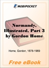 Normandy, Illustrated, Part 3 for MobiPocket Reader