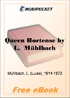 Queen Hortense A Life Picture of the Napoleonic Era for MobiPocket Reader