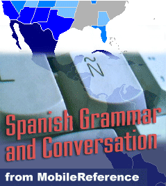 Spanish Grammar and Conversation Quick Study Guide (Palm OS)