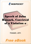 Speech of John Hossack, Convicted of a Violation of the Fugitive Slave Law for MobiPocket Reader
