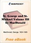 St. George and St. Michael Volume III for MobiPocket Reader