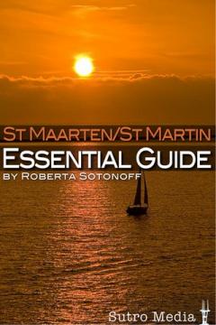 St Maarten/St Martin Essential Guide