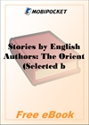 Stories by English Authors: The Orient for MobiPocket Reader