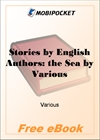 Stories by English Authors: The Sea for MobiPocket Reader