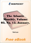 The Atlantic Monthly, Volume 03, No. 15, January, 1859 for MobiPocket Reader