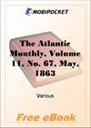 The Atlantic Monthly, Volume 11, No. 67, May, 1863 for MobiPocket Reader