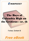 The Boys of Columbia High on the Gridiron for MobiPocket Reader