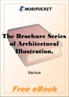 The Brochure Series of Architectural Illustration, Volume 01, No. 02, February 1895 for MobiPocket Reader