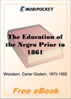 The Education of the Negro Prior to 1861 for MobiPocket Reader