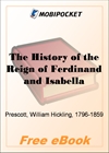 The History of the Reign of Ferdinand and Isabella the Catholic - Volume 1 for MobiPocket Reader