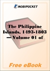 The Philippine Islands, 1493-1898 - Volume 01 for MobiPocket Reader