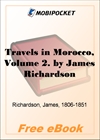 Travels in Morocco, Volume 2 for MobiPocket Reader