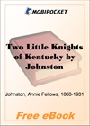Two Little Knights of Kentucky for MobiPocket Reader