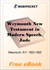 Weymouth New Testament in Modern Speech, Jude for MobiPocket Reader