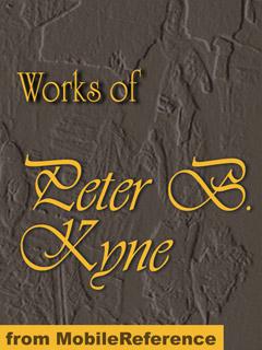 Works of Peter B. Kyne. FREE Author's biography & partial work in the trial