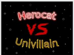 Herocat versus Univillain