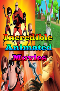 Incredible Animated Movies