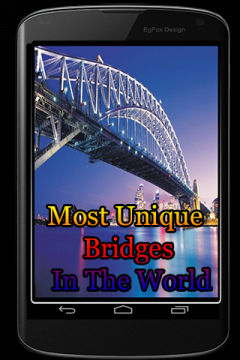 Most Unique Bridges In The World
