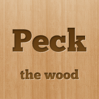 Peck the Wood