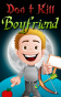 Dont Kill Boyfriend (240x400)