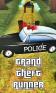 Grand theft runner