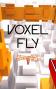 Voxel fly