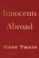 Innocents Abroad by Mark Twain