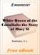 White Queen of the Cannibals: the Story of Mary Slessor for MobiPocket Reader