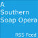 A Southern Soap Opera RSS